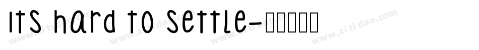 Its hard to settle字体转换